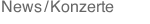 News / Konzerte